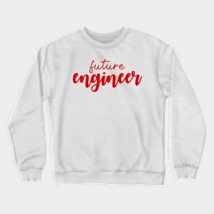 Future Engineer - Red Crewneck Sweatshirt